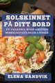 Solskinnet p? Ditt Bord, Sandvik Elena