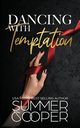 Dancing With Temptation, Cooper Summer