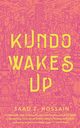 Kundo Wakes Up, Hossain Saad Z.