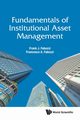 FUNDAMENTALS OF INSTITUTIONAL ASSET MANAGEMENT, FRANK J FABOZZI & FRANCESCO A FABOZZI