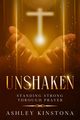 Unshaken, Kinstona Ashley