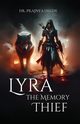 Lyra the Memory Thief, Hegde Dr. Prajnya
