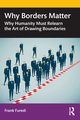 Why Borders Matter, Furedi Frank