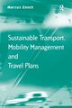Sustainable Transport, Mobility Management and Travel Plans, Enoch Marcus
