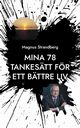 Mina 78 tankestt fr ett bttre liv, Strandberg Magnus