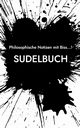 Sudelbuch, Ladener Dennis Hans