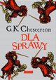 Dla sprawy, Chesterton Gilbert Keith