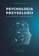 Psychologia przyszoci, Grof Stanislav