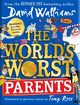 The World?s Worst Parents, Walliams David