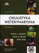 Slatter Okulistyka weterynaryjna, Maggs D.J., Miller  P.E, Ofri R.