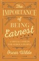 The Importance of Being Earnest, Wilde Oscar