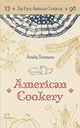 The First American Cookbook, Simmons Amelia