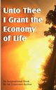 Unto Thee I Grant the Economy of Life, Unknown