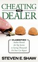 Cheating The Dealer, Shaw Steven E.