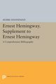 Ernest Hemingway. Supplement to Ernest Hemingway, Hanneman Audre