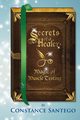 Secrets of a Healer - Magic of Muscle Testing, Santego Constance  Amoraa