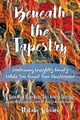 Beneath the Tapestry, Schram Natalie