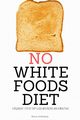 No White Foods Diet, Ackerberg Bruce