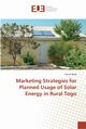 Marketing Strategies for Planned Usage of Solar Energy in Rural Togo, Bada Amavi