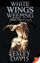 White Wings Weeping, Davis Lesley