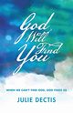 God Will Find You, Dectis Julie