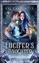 Lucifer's Daughter, Carpenter Kel