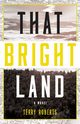 That Bright Land, Roberts Terry