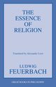 The Essence of Religion, Feuerbach Ludwig