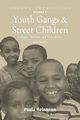 Youth Gangs and Street Children, Heinonen Paula