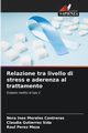 Relazione tra livello di stress e aderenza al trattamento, Morales Contreras Nora Ines