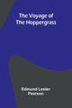 The Voyage of the Hoppergrass, Edmund Lester Pearson