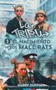La Tribu  El nacimiento  de los Mall Rats, Duffin Harry