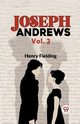 Joseph Andrews Vol. 2, Fielding Henry