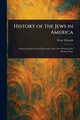 History of the Jews in America, Wiernik Peter