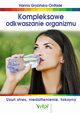 Kompleksowe odkwaszanie organizmu, Gryziska-Onifade Hanna