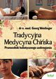 Tradycyjna Medycyna Chiska, Weidinger Georg
