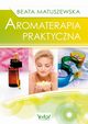 Aromaterapia praktyczna, Matuszewska Beata