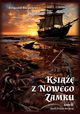 Ksi z Nowego Zamku Tom 2 Duch Doliny Baryczy, Bargielewicz Krzysztof