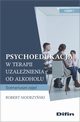 Psychoedukacja w terapii uzalenienia od alkoholu, Modrzyski Robert