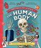 The Spectacular Science of the Human Body, Colson Rob