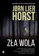 Seria o komisarzu Williamie Wistingu Tom 13 Za wola, Horst Jorn Lier