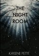The Night Room, Pettit Kaylene