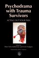 Psychodrama with Trauma Survivors, 