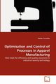 Optimisation and Control of Processes in Apparel Manufacturing, Carvalho Helder