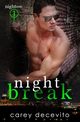 Night Break, Decevito Carey