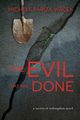 The Evil That Was Done, PW (Pariza Wacek) Michele