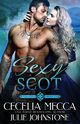Sexy Scot, Mecca Cecelia