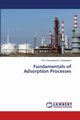 Fundamentals of Adsorption Processes, Olaosebikan A. Olafadehan Prof.