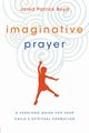 Imaginative Prayer, Boyd Jared Patrick