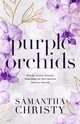 Purple Orchids, Christy Samantha